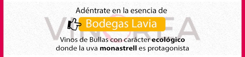 Vino de Bodegas Lavia Bullas